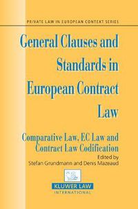 Cover image for General Clauses and Standards in European Contract Law: Comparative Law, EC Law and Contract Law Codification