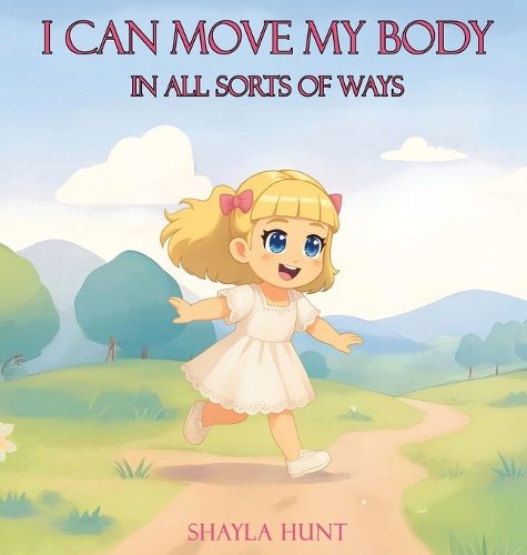 Cover image for I Can Move My Body