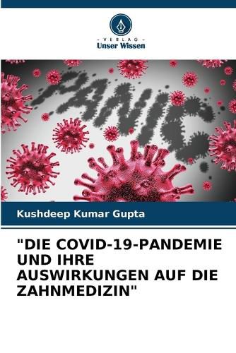 Cover image for "Die Covid-19-Pandemie Und Ihre Auswirkungen Auf Die Zahnmedizin"