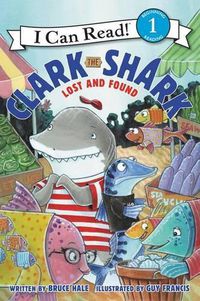 Cover image for Clark The Shark: Lost And Found