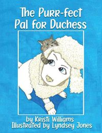 Cover image for The Purr-fect Pal for Duchess