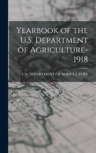 Yearbook of the U.S. Department of Agriculture- 1918