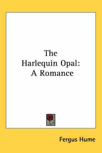 Cover image for The Harlequin Opal: A Romance