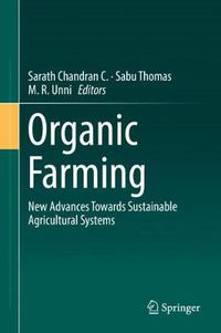 Cover image for Organic Farming: New Advances Towards Sustainable Agricultural Systems