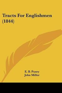 Cover image for Tracts for Englishmen (1844)