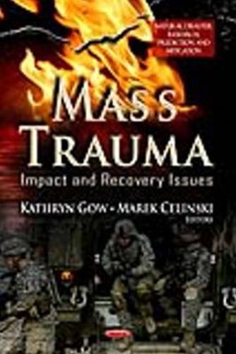 Cover image for Mass Trauma: Impact & Recovery Issues