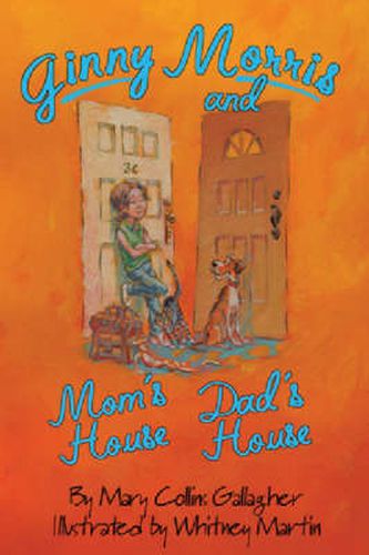 Cover image for Ginny Morris and Mom's House, Dad's House