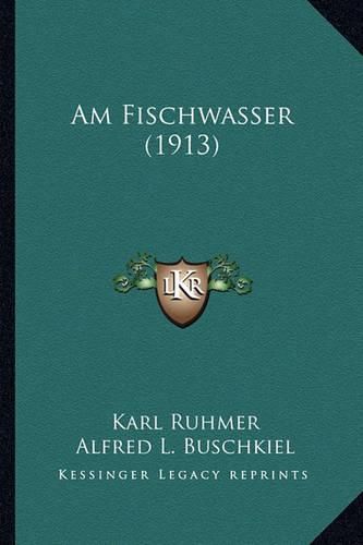 Cover image for Am Fischwasser (1913)