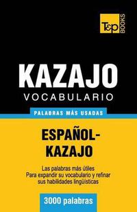 Cover image for Vocabulario espanol-kazajo - 3000 palabras mas usadas