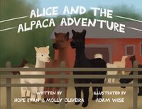 Cover image for Alice and the Alpaca Adventure