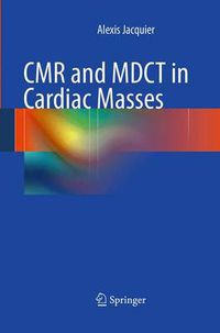 Cover image for CMR and MDCT in Cardiac Masses