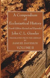 Cover image for A Compendium of Ecclesiastical History, Volume 2