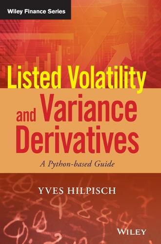 Cover image for Listed Volatility and Variance Derivatives: A Python-based Guide