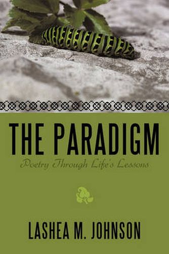 Cover image for The Paradigm: Poetry Through Life's Lessons