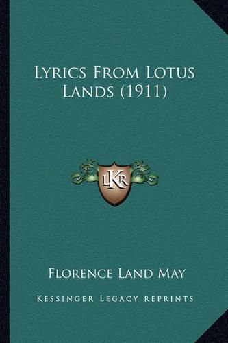 Lyrics from Lotus Lands (1911) Lyrics from Lotus Lands (1911)