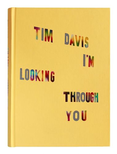 Cover image for Tim Davis: I'm Looking Through You