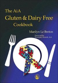 Cover image for The AiA Gluten and Dairy Free Cookbook