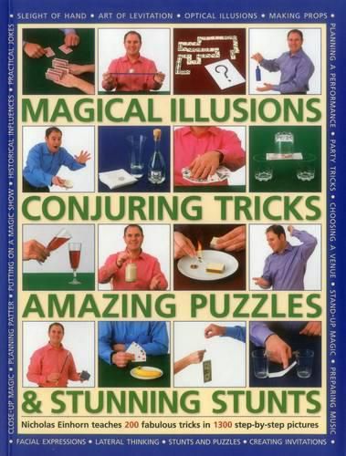 Cover image for Magical Illusions, Conjuring Tricks, Amazing Puzzles & Stunning Stunts