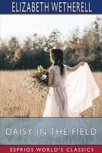 Cover image for Daisy in the Field (Esprios Classics)