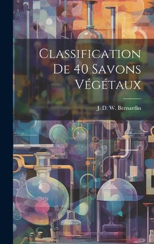 Cover image for Classification De 40 Savons Vegetaux