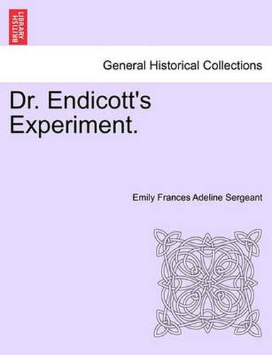 Cover image for Dr. Endicott's Experiment.