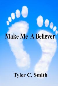 Cover image for Make Me A Believer