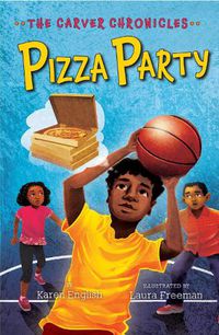 Cover image for Carver Chronicles, Book Six: Pizza Party