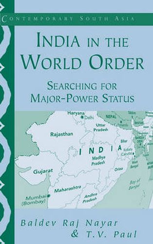 Cover image for India in the World Order: Searching for Major-Power Status