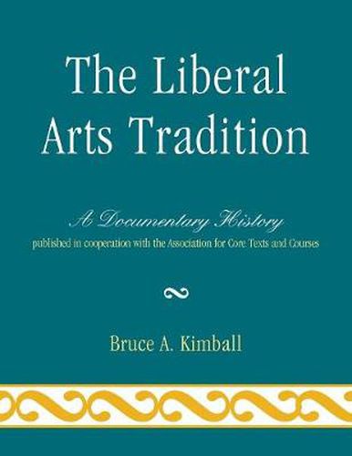 The Liberal Arts Tradition: A Documentary History