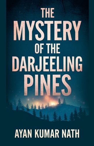 Cover image for The Mystery Of The Darjeeling Pines