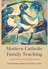 Cover image for Modern Catholic Family Teaching