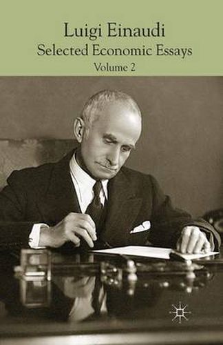 Cover image for Luigi Einaudi: Selected Economic Essays: Volume II