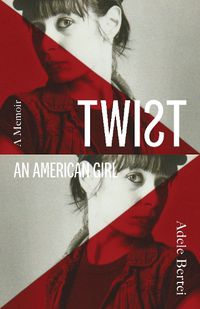 Cover image for Twist: An American Girl