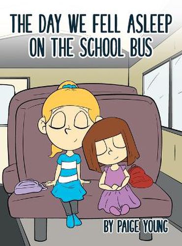 Cover image for The Day We Fell Asleep on the School Bus