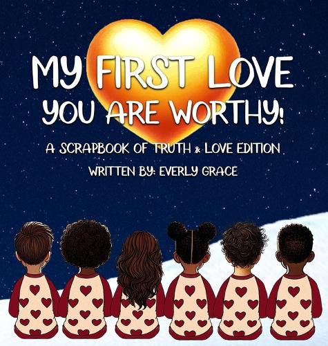 Cover image for My First Love - You Are Worthy!