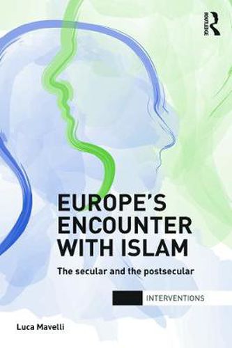 Cover image for Europe's Encounter with Islam: The Secular and the Postsecular