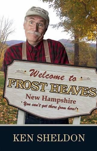 Cover image for Welcome to Frost Heaves: You Can't Get There from Here