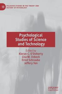 Cover image for Psychological Studies of Science and Technology