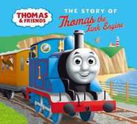 Cover image for The Story of Thomas the Tank Engine