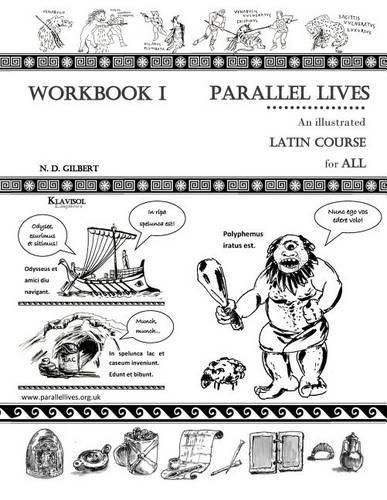 Cover image for Parallel Lives: An Illustrated Latin Course for All. Workbook 1.