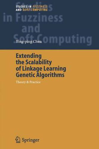 Cover image for Extending the Scalability of Linkage Learning Genetic Algorithms: Theory & Practice