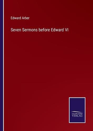 Cover image for Seven Sermons before Edward VI