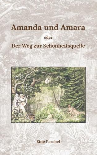 Cover image for Amanda und Amara: oder der Weg zur Schoenheitsquelle