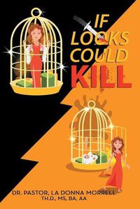 Cover image for If Looks Could Kill