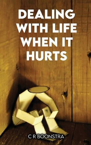 Cover image for Dealing with Life When It Hurts