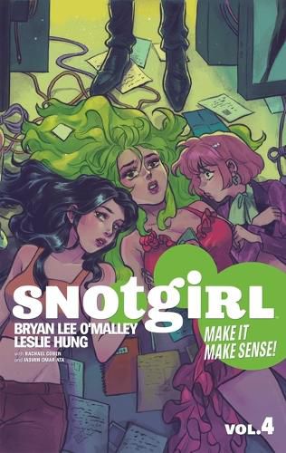 Cover image for Snotgirl Volume 4 : Make It Make Sense!