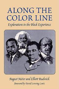 Cover image for Along the Color Line: Explorations in the Black Experience