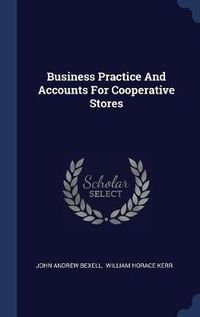 Cover image for Business Practice and Accounts for Cooperative Stores