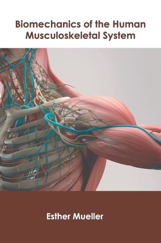 Cover image for Biomechanics of the Human Musculoskeletal System