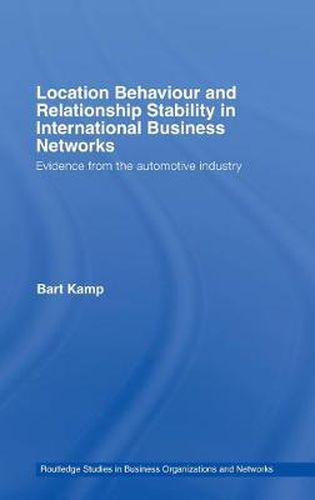 Cover image for Location Behaviour and Relationship Stability in International Business Networks: Evidence from the Automotive Industry